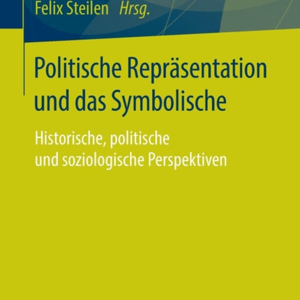 Politische Repräsentation und das Symbolische: