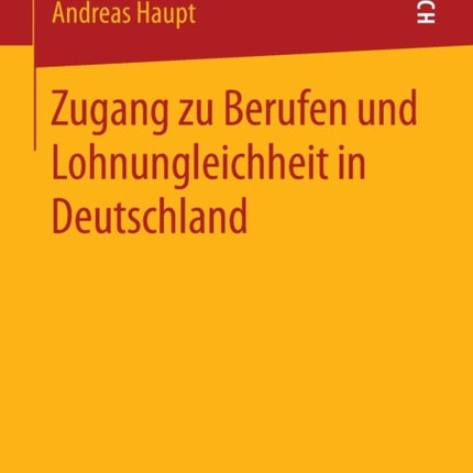 Zugang zu Berufen und Lohnungleichheit in