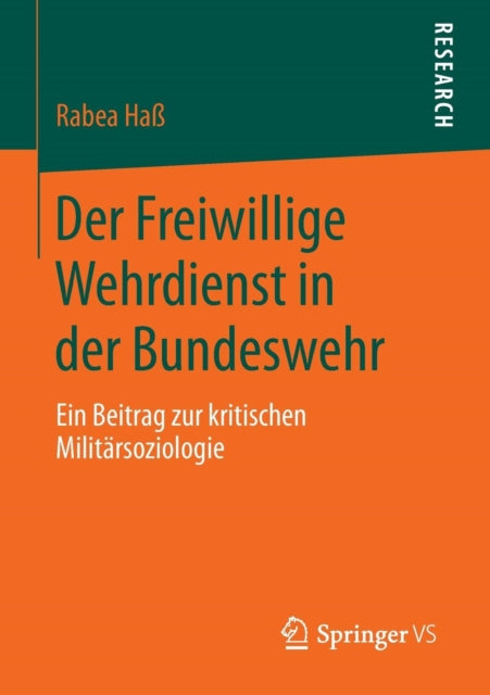 Der Freiwillige Wehrdienst in der Bundeswehr: Ein