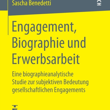Engagement, Biographie und Erwerbsarbeit: Eine