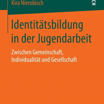 Identitätsbildung in der Jugendarbeit: Zwischen