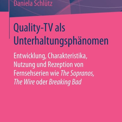 Quality-TV als Unterhaltungsphänomen: