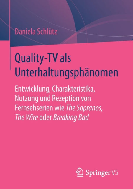 Quality-TV als Unterhaltungsphänomen: