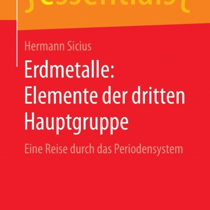Erdmetalle: Elemente der dritten Hauptgruppe: