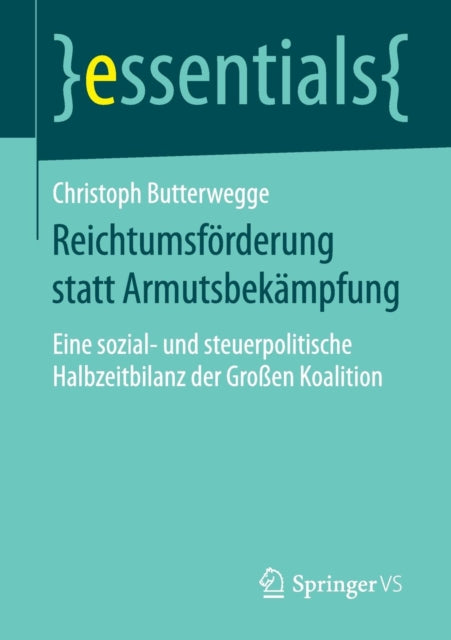 Reichtumsförderung statt Armutsbekämpfung: Eine