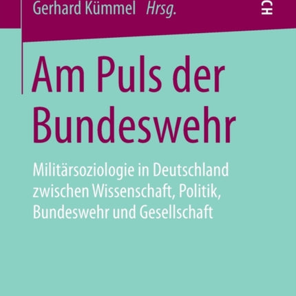 Am Puls der Bundeswehr: Militärsoziologie in