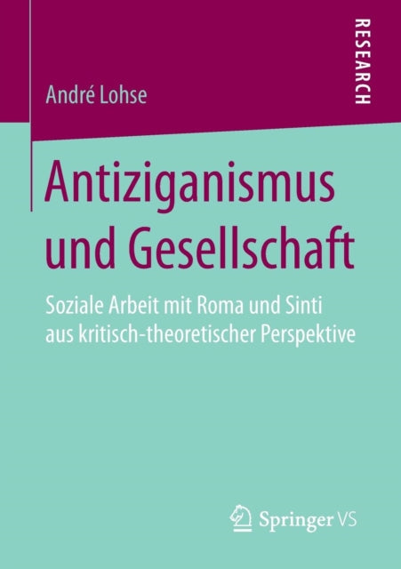 Antiziganismus und Gesellschaft: Soziale Arbeit