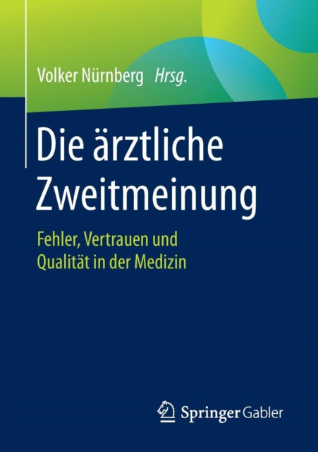 Die ärztliche Zweitmeinung: Fehler, Vertrauen und