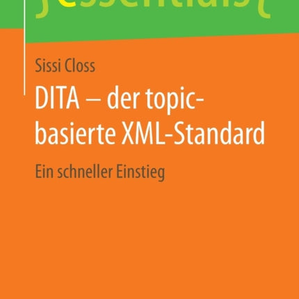 DITA – der topic-basierte XML-Standard: Ein