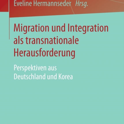 Migration und Integration als transnationale