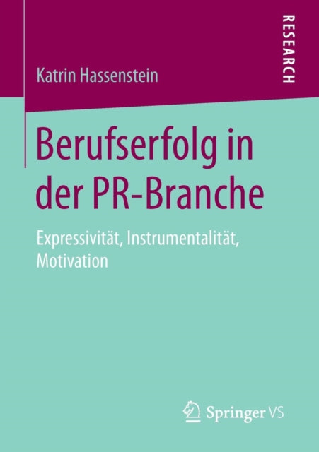 Berufserfolg in der PR-Branche: Expressivität,