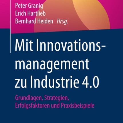 Mit Innovationsmanagement zu Industrie 4.0: