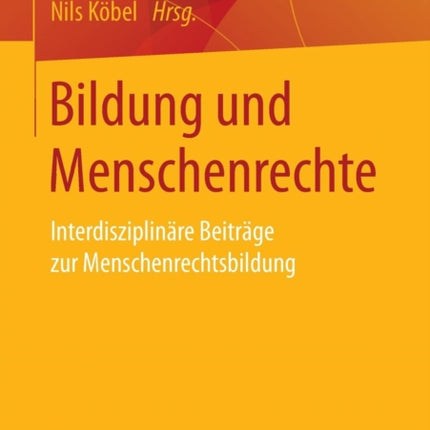 Bildung und Menschenrechte: Interdisziplinäre