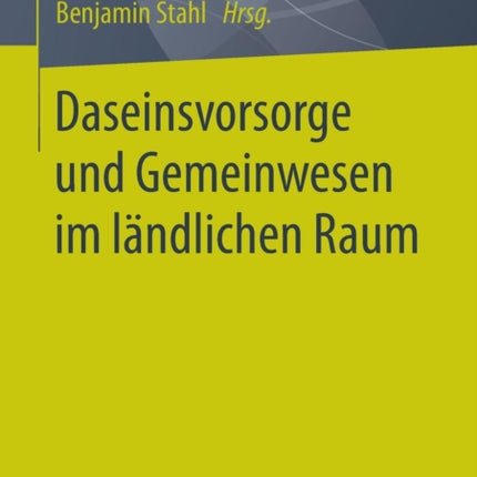 Daseinsvorsorge und Gemeinwesen im ländlichen