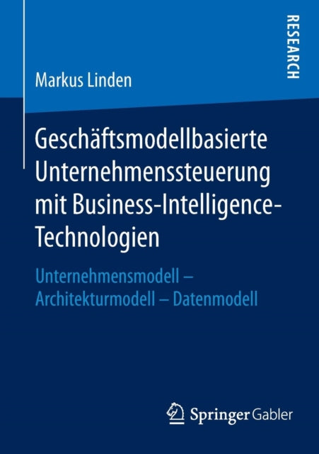 Geschäftsmodellbasierte Unternehmenssteuerung mit