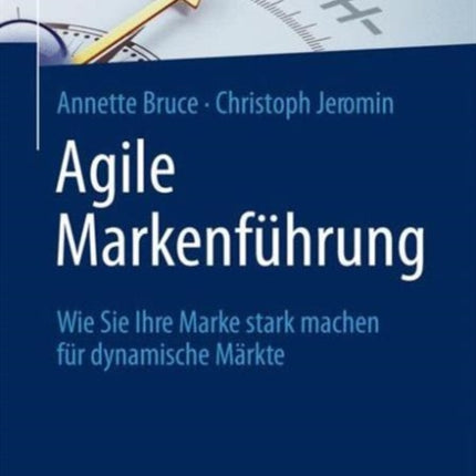 Agile Markenführung: Wie Sie Ihre Marke stark