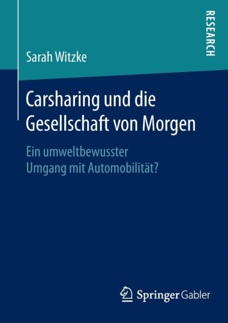 Carsharing und die Gesellschaft von Morgen: Ein