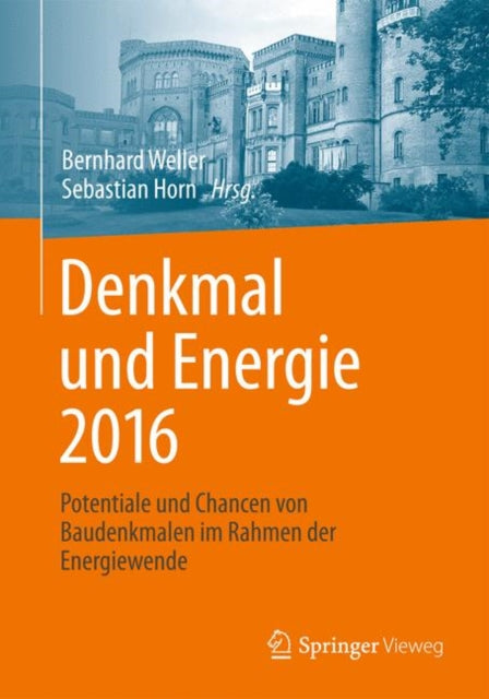 Denkmal und Energie 2016: Potentiale und Chancen