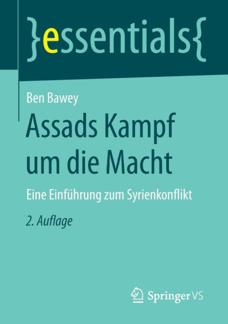 Assads Kampf um die Macht: Eine Einführung zum