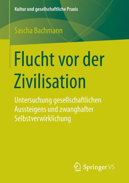 Flucht vor der Zivilisation: Untersuchung