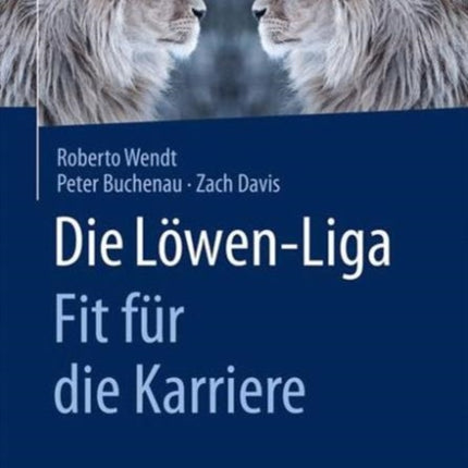 Die Löwen-Liga: Fit für die Karriere