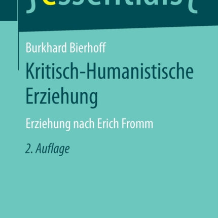 Kritisch-Humanistische Erziehung: Erziehung nach