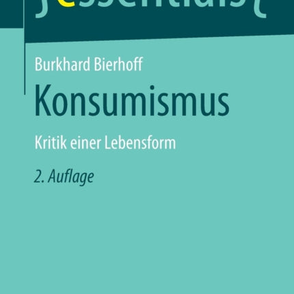 Konsumismus: Kritik einer Lebensform