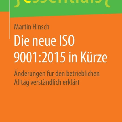 Die neue ISO 9001:2015 in Kürze: Änderungen für