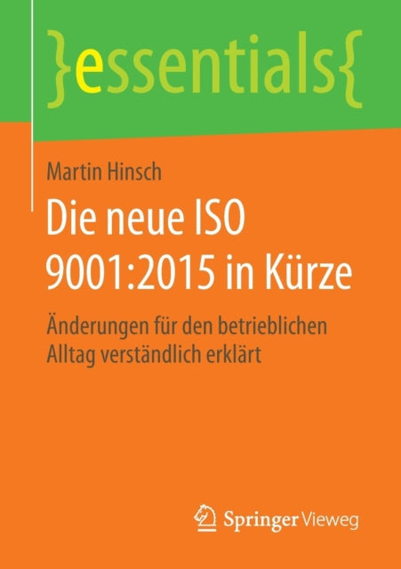Die neue ISO 9001:2015 in Kürze: Änderungen für