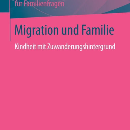 Migration und Familie: Kindheit mit