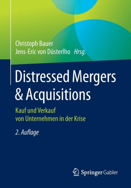Distressed Mergers & Acquisitions: Kauf und