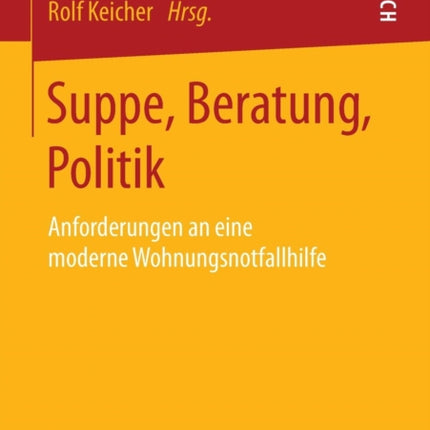 Suppe, Beratung, Politik: Anforderungen an eine