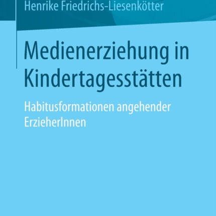 Medienerziehung in Kindertagesstätten:
