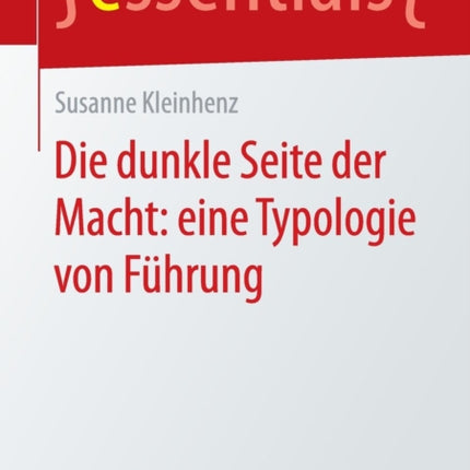 Die dunkle Seite der Macht: eine Typologie von