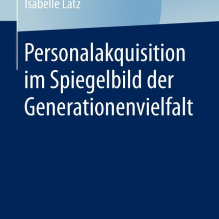 Personalakquisition im Spiegelbild der