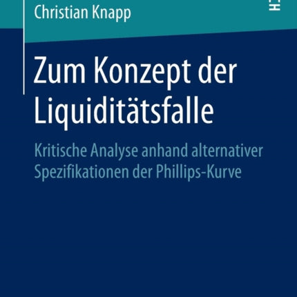 Zum Konzept der Liquiditätsfalle: Kritische