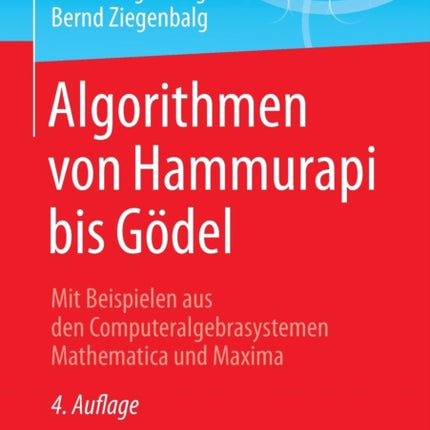 Algorithmen von Hammurapi bis Gödel: Mit