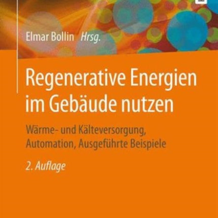 Regenerative Energien im Gebäude nutzen: Wärme-