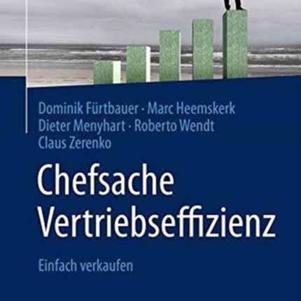 Chefsache Vertriebseffizienz: Einfach verkaufen