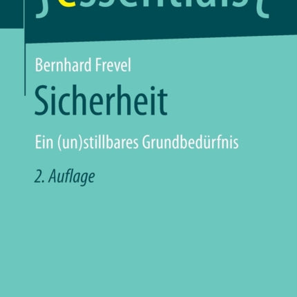 Sicherheit: Ein (un)stillbares Grundbedürfnis