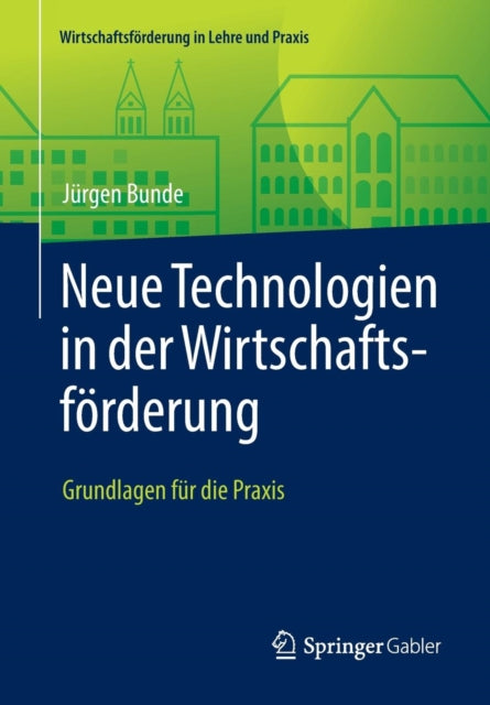 Neue Technologien in der Wirtschaftsförderung: