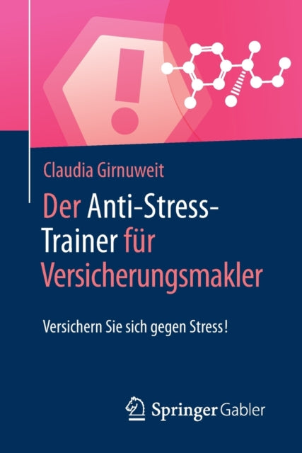 Der Anti-Stress-Trainer Für Versicherungsmakler: