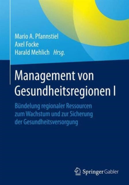 Management von Gesundheitsregionen I: Bündelung