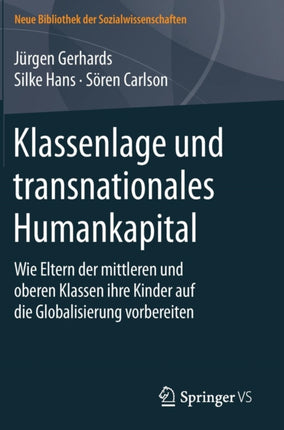 Klassenlage und transnationales Humankapital: Wie