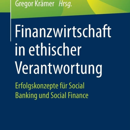 Finanzwirtschaft in ethischer Verantwortung: