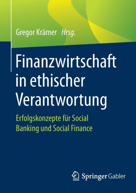 Finanzwirtschaft in ethischer Verantwortung: