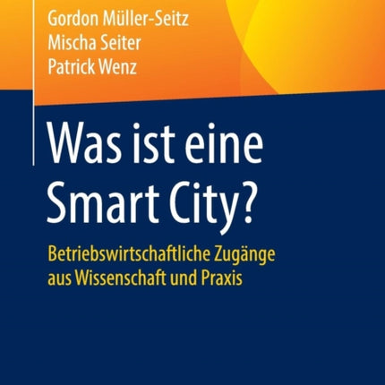 Was ist eine Smart City?: Betriebswirtschaftliche