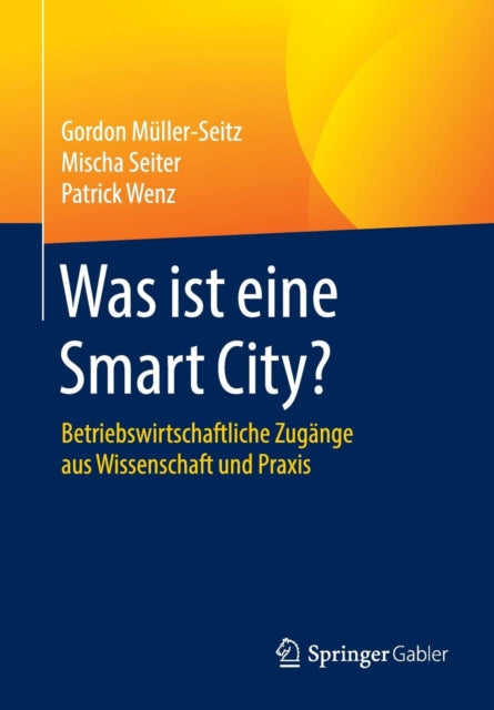 Was ist eine Smart City?: Betriebswirtschaftliche