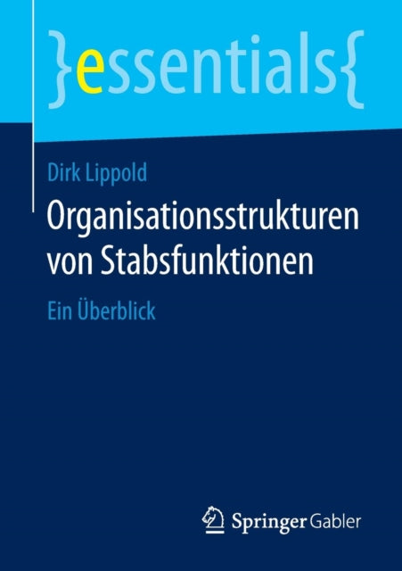 Organisationsstrukturen von Stabsfunktionen: Ein