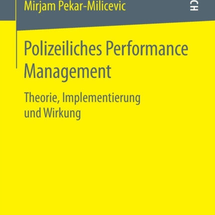Polizeiliches Performance Management: Theorie,